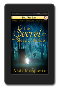 Cover of the paranormal romance The Secret of Sleepy Hollow by Andi Marquette