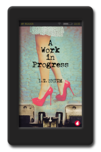 Cover of the lesbian romantic comedy A Work in Progress by LT Smith