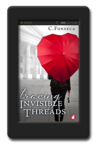 Cover of Tracing Invisible Threads by C Fonseca. Family secrets, strange coincidences, and stolen kisses with an alluring librarian are woven into this evocative, opposites attract, lesbian romantic suspense.