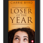 Loser of the Year by Carrie Byrd