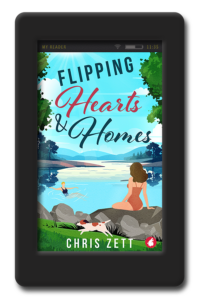 Flipping Hearts and Homes by Chris Zett